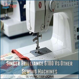 Singer Brilliance 6180 Vs Other Sewing Machines