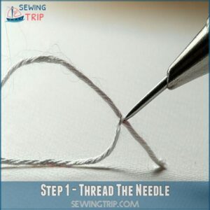 Step 1 - Thread The Needle