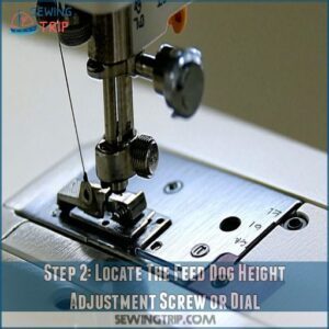 Step 2: Locate The Feed Dog Height Adjustment Screw or Dial