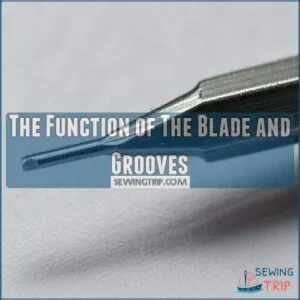 The Function of The Blade and Grooves