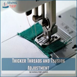 Thicker Threads and Tension Adjustment