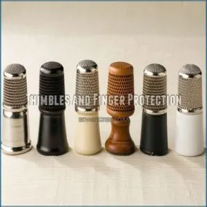Thimbles and Finger Protection