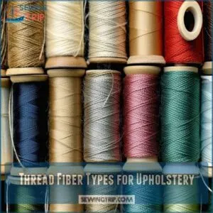 Thread Fiber Types for Upholstery