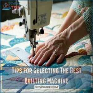 Tips for Selecting The Best Quilting Machine