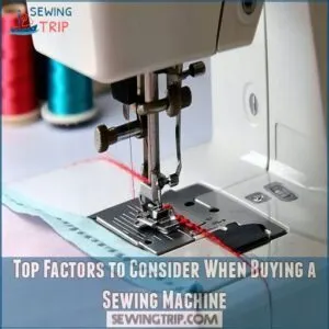 Top Factors to Consider When Buying a Sewing Machine