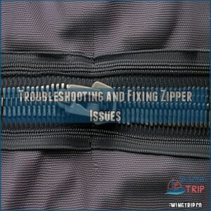 Troubleshooting and Fixing Zipper Issues