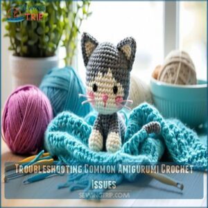 Troubleshooting Common Amigurumi Crochet Issues