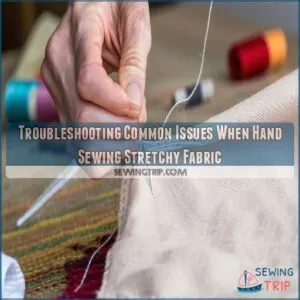 Troubleshooting Common Issues When Hand Sewing Stretchy Fabric