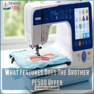 What Features Does The Brother PE500 Offer