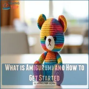 What is Amigurumi and How to Get Started