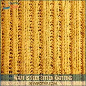 What is Seed Stitch Knitting