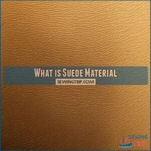 What is Suede Material