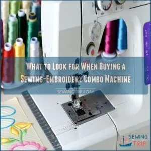 What to Look for When Buying a Sewing-Embroidery Combo Machine