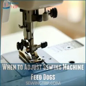 When to Adjust Sewing Machine Feed Dogs