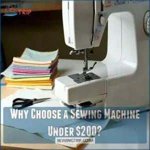 Why Choose a Sewing Machine Under 200