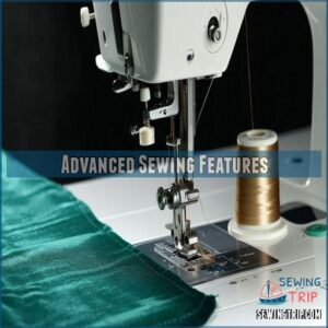 Advanced Sewing Features