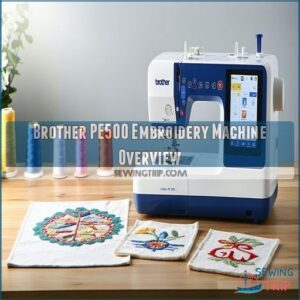 Brother PE500 Embroidery Machine Overview