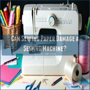 Can Sewing Paper Damage a Sewing Machine