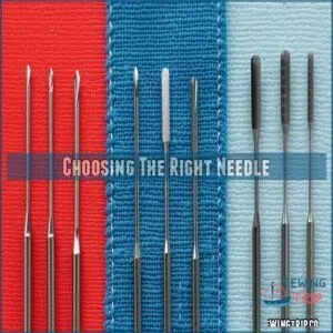 Choosing The Right Needle