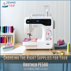 Choosing The Right Supplies for Your Brother PE500