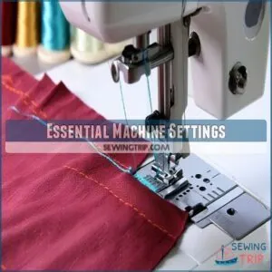 Essential Machine Settings