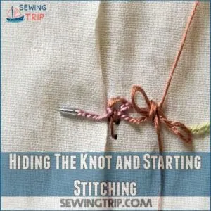 Hiding The Knot and Starting Stitching