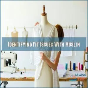 Identifying Fit Issues With Muslin