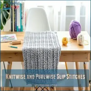 Knitwise and Purlwise Slip Stitches