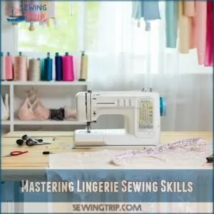 Mastering Lingerie Sewing Skills