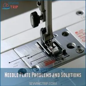 Needle Plate Problems and Solutions