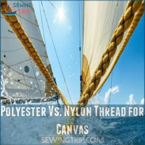 Polyester Vs. Nylon Thread for Canvas