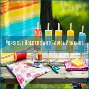 Popsicle Holders and Towel Ponchos