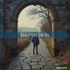 Quality of The Oil