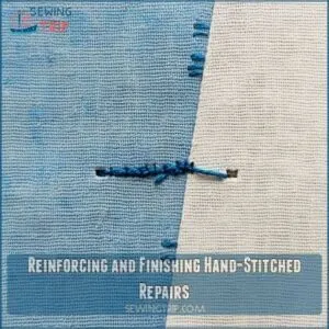 Reinforcing and Finishing Hand-Stitched Repairs