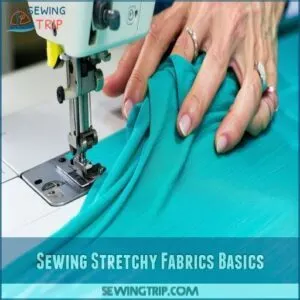 Sewing Stretchy Fabrics Basics