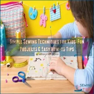 simple sewing techniques for kids