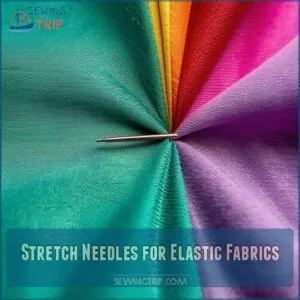 Stretch Needles for Elastic Fabrics