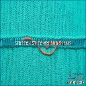 Stretch Stitches and Seams