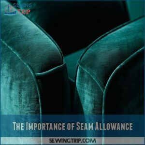 The Importance of Seam Allowance