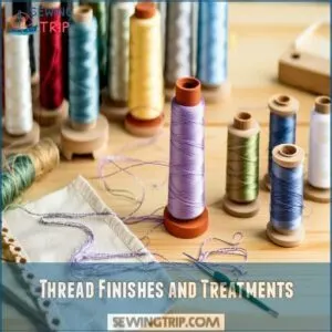 Thread Finishes and Treatments