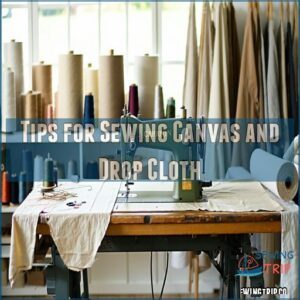 Tips for Sewing Canvas and Drop Cloth