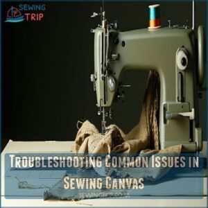 Troubleshooting Common Issues in Sewing Canvas