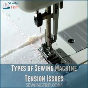 Types of Sewing Machine Tension Issues