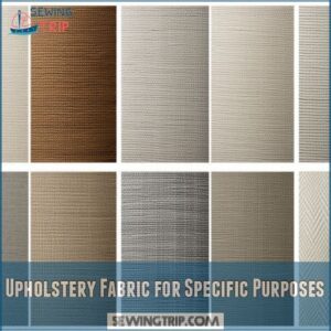 Upholstery Fabric for Specific Purposes