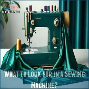 What to Look for in a Sewing Machine