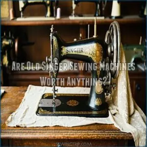 Are Old Singer Sewing Machines Worth Anything