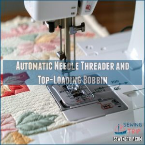 Automatic Needle Threader and Top-Loading Bobbin