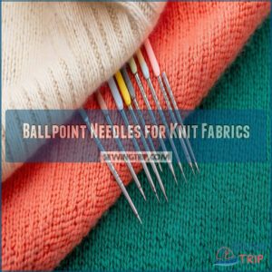 Ballpoint Needles for Knit Fabrics