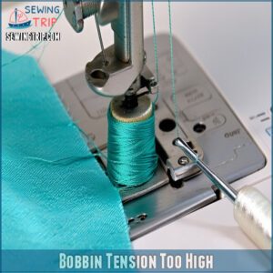 Bobbin Tension Too High