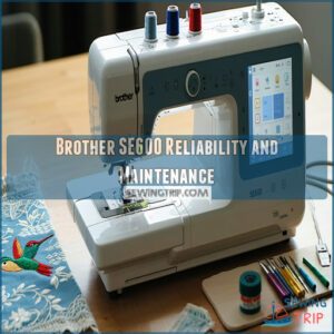 Brother SE600 Reliability and Maintenance